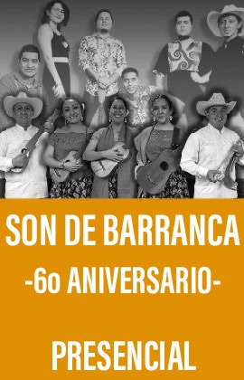 Son de Barranca -6o Aniversario-