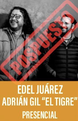 Edel Juárez y Adrián Gil "El Tigre" (Presencial)