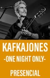 KafkaJones -One Night Only-