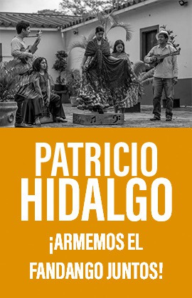 Patricio Hidalgo -Armemos el fandango juntos-