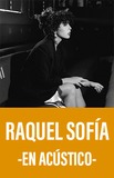 Raquel Sofía -En Acústico-
