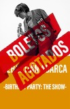 Sebastian Abarca -Birthday Party: The Show-