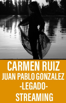 Carmen Ruiz y Juan Pablo Gonzalez -Legado- (Streaming)