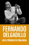 Fernando Delgadillo -Péndulo Zona Rosa-