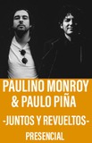Paulino Monroy & Paulo Piña  -Juntos y revueltos