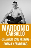 Mardonio Carballo -Del amor, esos retazos. Poesía y fandango-