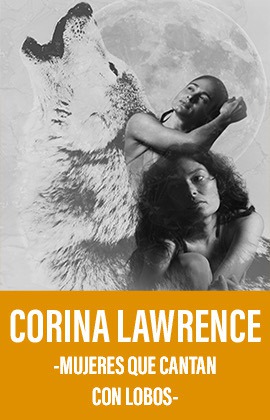 Corina Lawrence -Mujeres que Cantan con Lobos-
