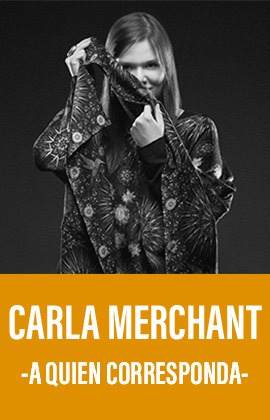 Carla Merchant -A quien corresponda-