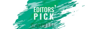 Editors' Pick diciembre: Lo que hay que ver