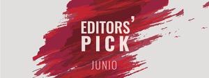 Editors' Pick junio: Lo que hay que ver