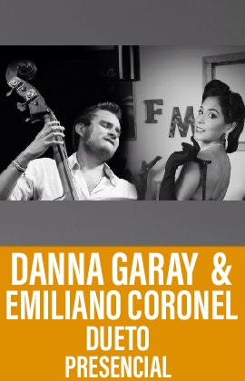 Dannah Garay & Emiliano Coronel dueto (presencial)