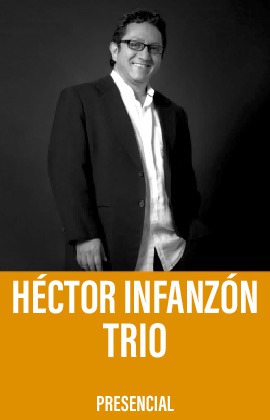 Héctor Infanzón -Trío-