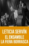 Leticia Servín -Ensamble La Fiera Borrasca-