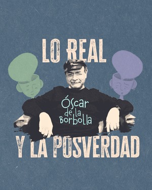 Lo Real y la Posverdad