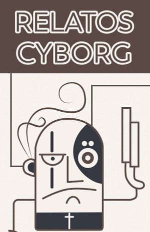 Relatos Cyborg